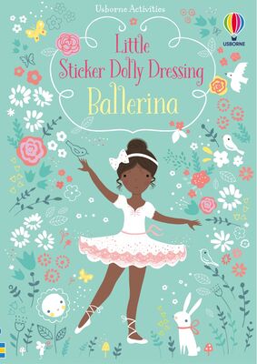 Ballerina Little Sticker Dolly Dressing 9781409597155 Fiona Watt Lizzie Mackay