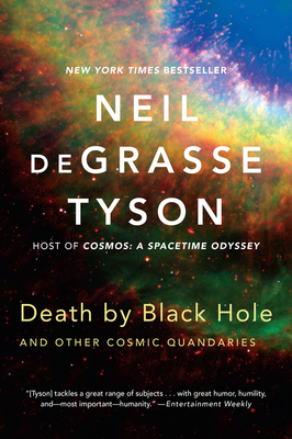 Death By Black Hole and Other Cosmic Quandaries 9780393350388 Neil deGrasse Tyson