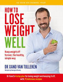 How to Lose Weight Well 9781849499514 Xand Van Tulleken