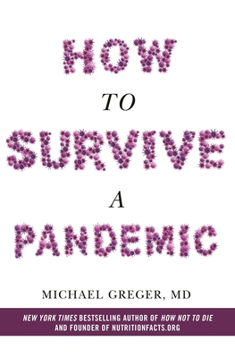 How to Survive a Pandemic 9781529054910 Michael Greger MD