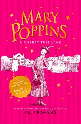 Mary Poppins In Cherry Tree Lane & The House Next Door (#7 & #8) 9780008207465 P. L. Travers