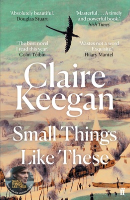 Small Things Like These: Shortlisted for the 2022 Booker Prize 9780571368709 Claire Keegan