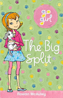 The Big Split (Go girl) 9781742973012 Rowan McAuley