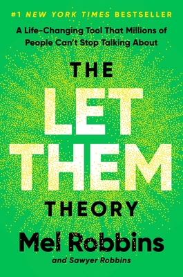 The Let Them Theory: A Life-Changing Tool That Millions of People Can't Stop Talking About 9781401994136 Mel Robbins