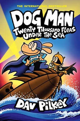 Twenty Thousand Fleas Under the Sea (Dog Man #11) 9781338801910 Dav Pilkey Dav Pilkey