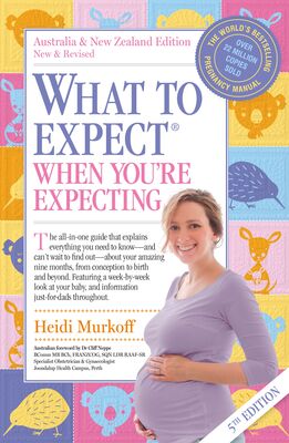 What to Expect When You're Expecting: 5th Edition of the world's bestselling pregnancy book 9781460756119 Heidi Murkoff