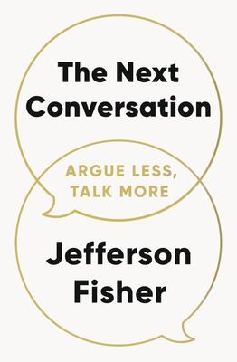 The Next Conversation: Argue Less