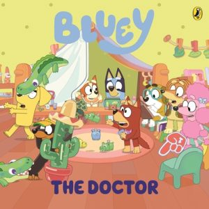 Bluey: The Doctor 9781761344732 Bluey