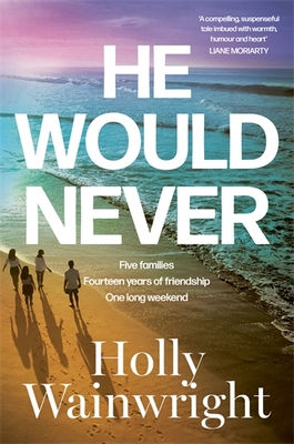 He Would Never 9781761264849 Holly Wainwright