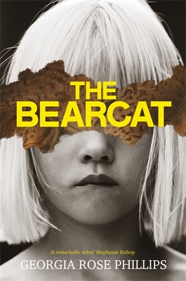 The Bearcat 9781761266386 Georgia Rose Phillips