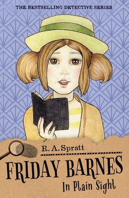 Friday Barnes 13: In Plain Sight 9781761349713 R.A. Spratt